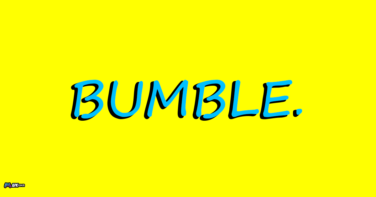 Bumble Mod Apk